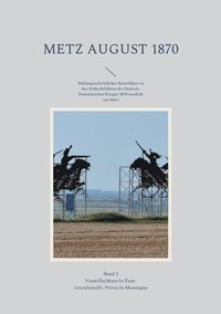 bokomslag Metz August 1870 Band 2