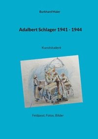 bokomslag Adalbert Schlager 1941 - 1944