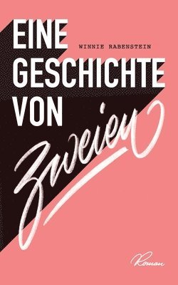 Winnie Rabenstein - Eine Geschichte von zweien, Häftad