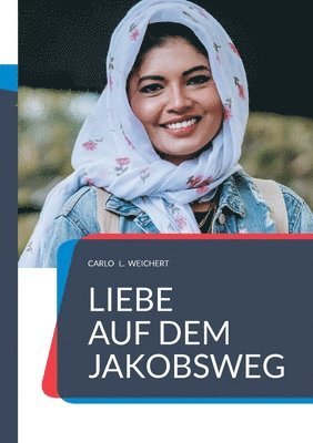 bokomslag Liebe auf dem Jakobsweg