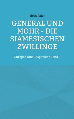 General und Mohr - Die siamesischen Zwillinge 1