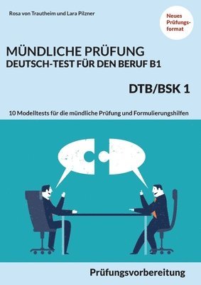 bokomslag Mndliche Prfung Deutsch-Test fr den Beruf B1- DTB/BSK B1