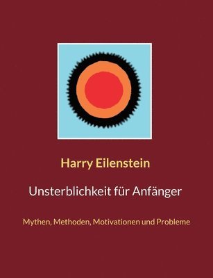bokomslag Unsterblichkeit für Anfänger