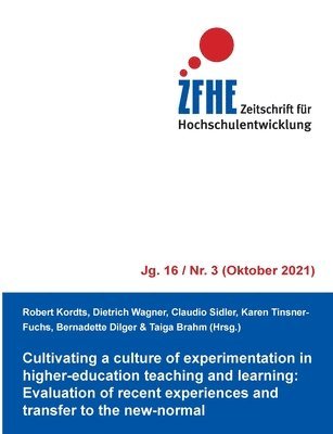 Robert Kordts, Dietrich Wagner, Claudio Sidler, Karen Tinsner-Fuchs, Bernadette Dilger, Taiga Brahm - Cultivating a culture of experimentation in higher-education teaching and learning, Häftad