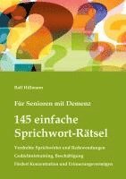 bokomslag Für Senioren mit Demenz: 145 einfache Sprichwort-Rätsel - verdrehte Sprichwörter und Redewendungen - Gedächtnistraining, Beschäftigung