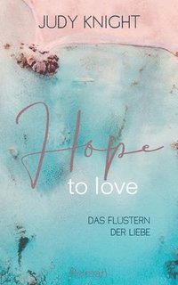 bokomslag Hope to Love