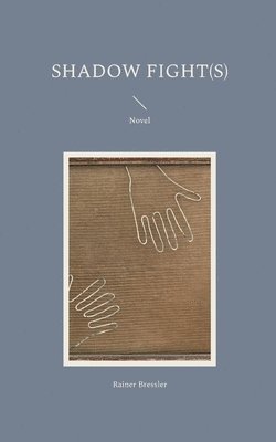 Rainer Bressler - Shadow Fight(s), Häftad