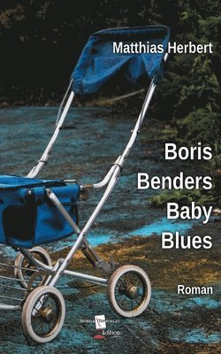 Matthias Herbert - Boris Benders Baby Blues, Häftad