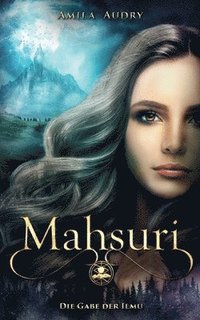 bokomslag Mahsuri - Die Gabe der Ilmu