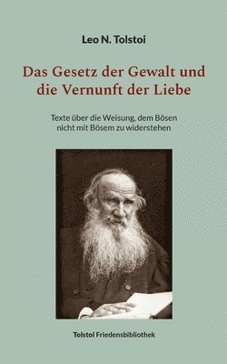 Leo N Tolstoi, Peter Bürger - Gesetz der Gewalt und die Vernunft der Liebe, Häftad