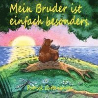bokomslag Mein Bruder ist einfach besonders.