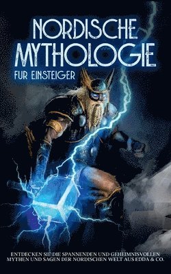 Viktor Kulas - Nordische Mythologie für Einsteiger, Häftad