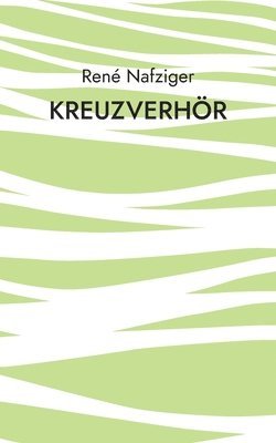 Kreuzverhoer 1