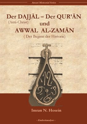 Der Dajjal, der Quran und Awwal al zaman 1