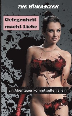 Gelegenheit macht Liebe