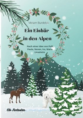 bokomslag Ein Eisbr in den Alpen