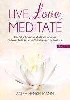 bokomslag Live, Love, Meditate (Band 2)