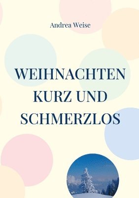 bokomslag Weihnachten - kurz und schmerzlos