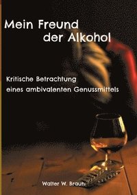 bokomslag Mein Freund der Alkohol