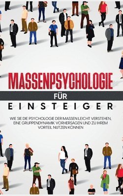 bokomslag Massenpsychologie für Einsteiger