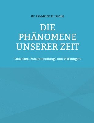 bokomslag Phänomene unserer Zeit