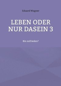 bokomslag Leben oder nur Dasein 3