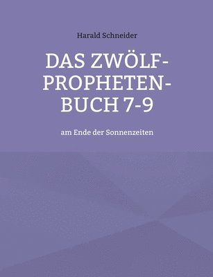 Das Zwlf-Propheten-Buch 7-9 1