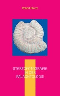 bokomslag Stereofotografie in der Palaontologie