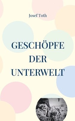 Geschpfe der Unterwelt 1