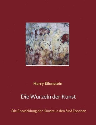 bokomslag Die Wurzeln der Kunst