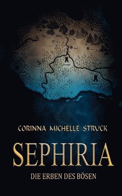 Corinna Michelle Struck - Sephiria, Häftad