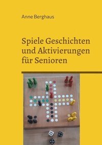 bokomslag Spiele Geschichten und Aktivierungen fr Senioren