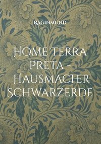 bokomslag Home Terra Preta - Hausmacher Schwarzerde