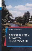 Erinnerungen an altes Fluss-Wasser 1