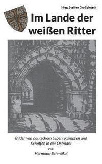 bokomslag Im Lande der weißen Ritter