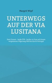 bokomslag Unterwegs auf der Via Lusitana