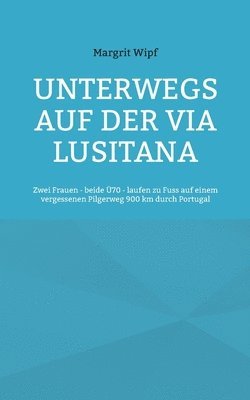 bokomslag Unterwegs auf der Via Lusitana