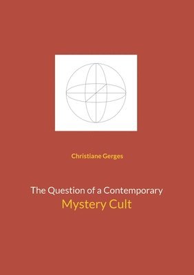 bokomslag Question of a Contemporary Mystery Cult
