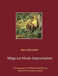 bokomslag Wege zur Musik-Improvisation