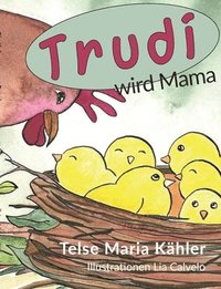 bokomslag Trudi wird Mama