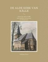 bokomslag De Alde Kerk van Källe