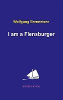 bokomslag I am a Flensburger