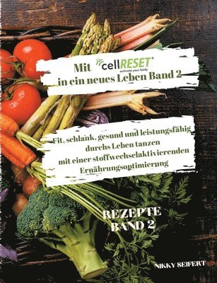 Mit cellRESET in ein neues Leben Band 2