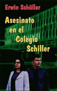 bokomslag Asesinato en el Colegio Schiller