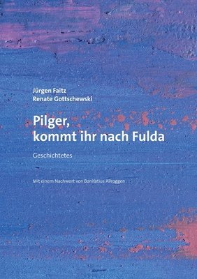 bokomslag Pilger, kommt ihr nach Fulda