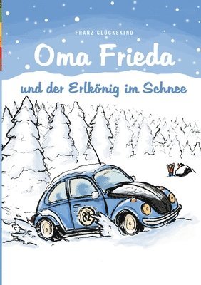 bokomslag Oma Frieda und der Erlkoenig im Schnee