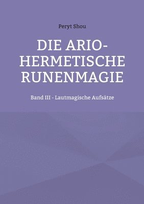 Peryt Shou - ario-hermetische Runenmagie, Häftad