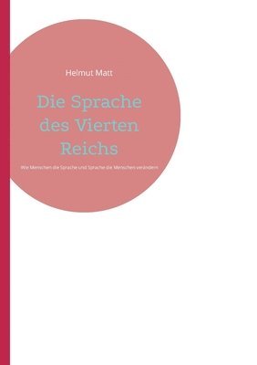 bokomslag Die Sprache des Vierten Reichs