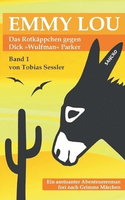 bokomslag Emmy Lou - Das Rotkäppchen gegen Dick "Wulfman" Parker