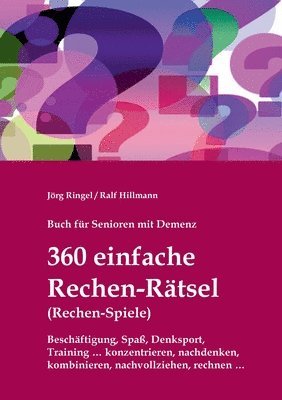 Buch fr Senioren mit Demenz - 360 einfache Rechen-Rtsel / Rechen-Spiele 1